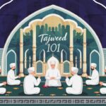 Tajweed 101 – Journey into the World of Tajweed: A Step-by-Step Guide for Beginners