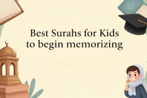“Blog cover with illustrated Islamic elements and a child, titled ‘Best Surahs for Kids to Begin Memorizing’.”